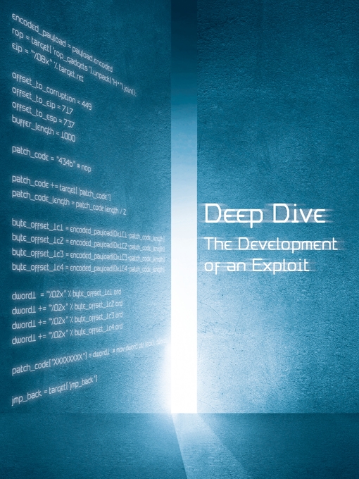 Title details for Deep Dive--The Development of an Exploit by Manu Carus - Available